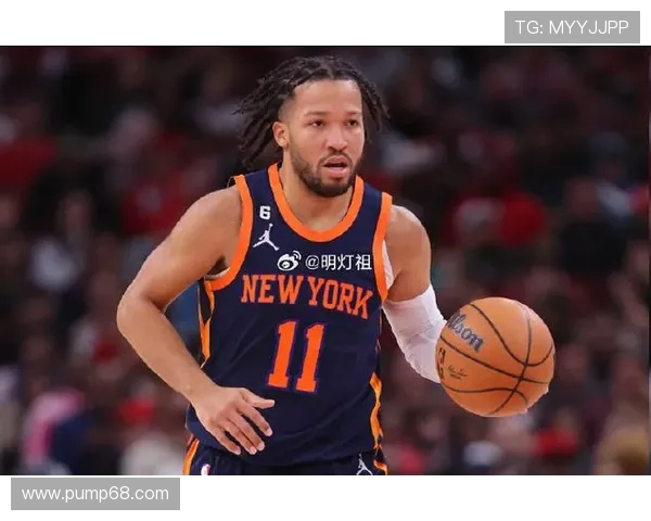 杰伦·布伦森带领尼克斯崛起全能表现成为球队关键人物